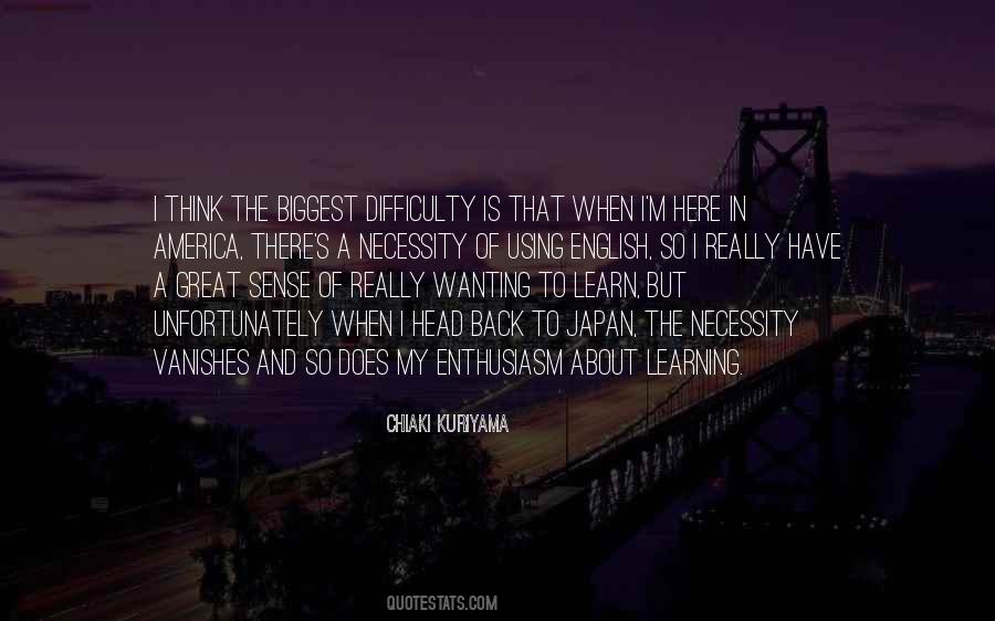 Difficulty In Learning Quotes #1405747