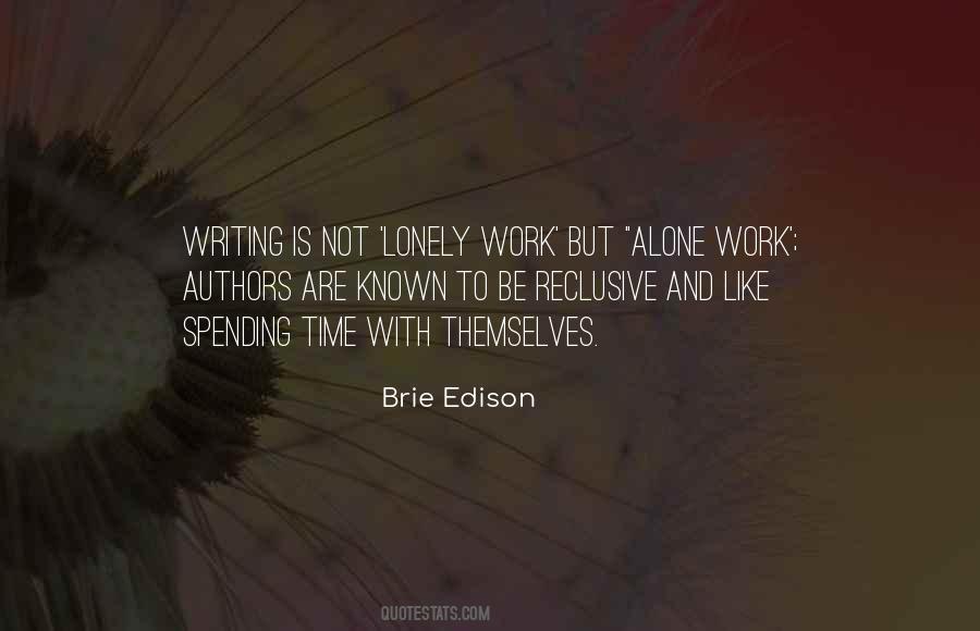 Lonely But Not Alone Quotes #1335344