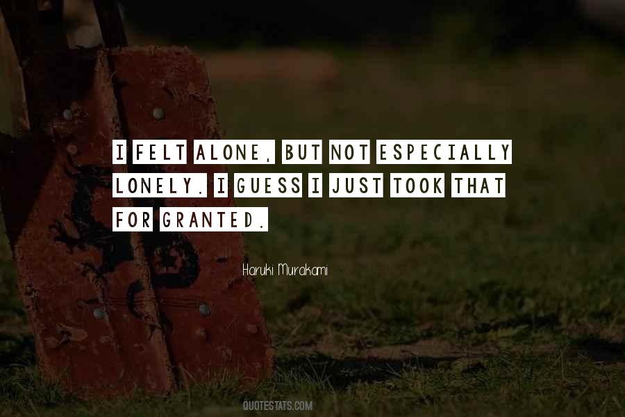 Lonely But Not Alone Quotes #155380