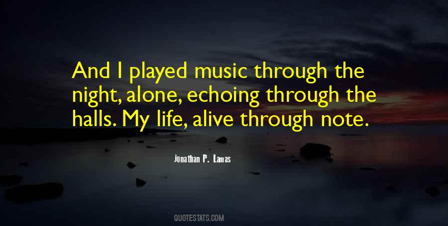 Lonely But Not Alone Quotes #1648677