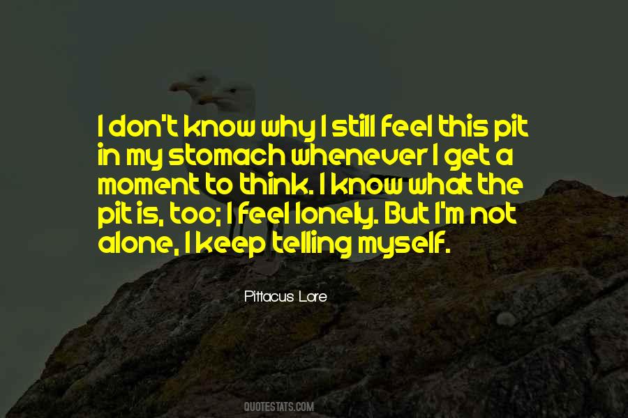 Lonely But Not Alone Quotes #470515