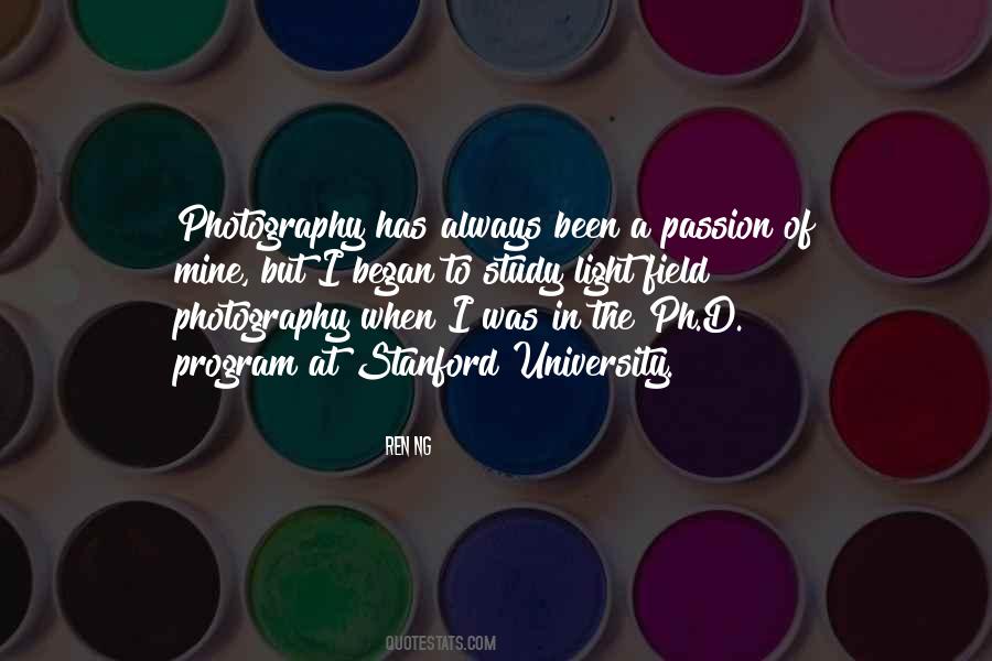 Photography Is Not My Passion Quotes #45638