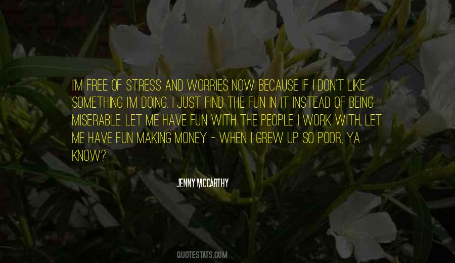 Don't Let Stress Quotes #1305891