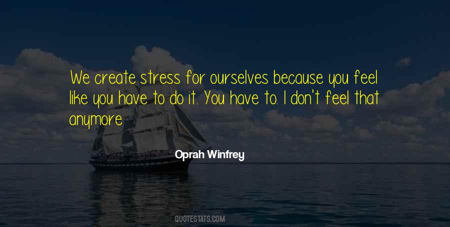 Don't Let Stress Quotes #174915