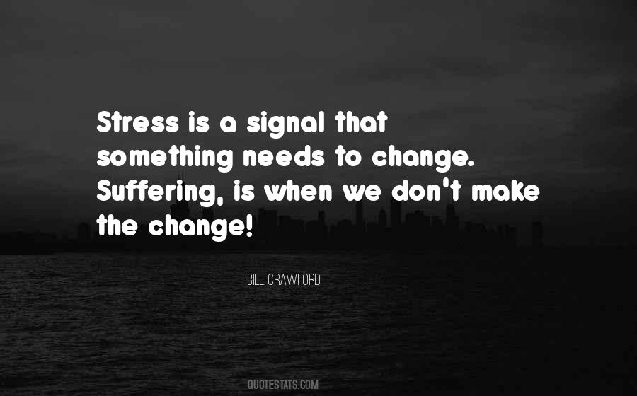 Don't Let Stress Quotes #41146
