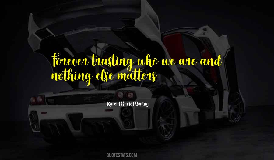 We Are Forever Quotes #521151