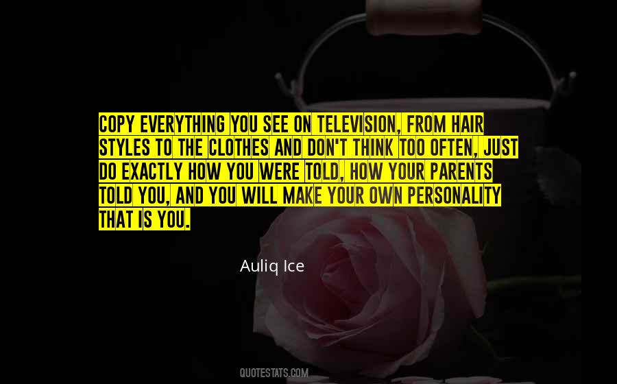 Copy Everything I Do Quotes #1338242