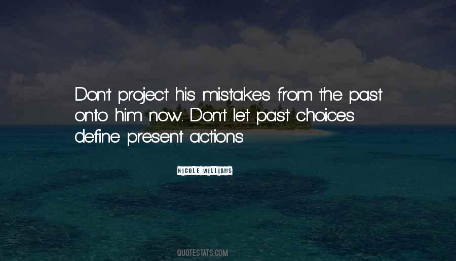 Don't Let The Past Quotes #1448052
