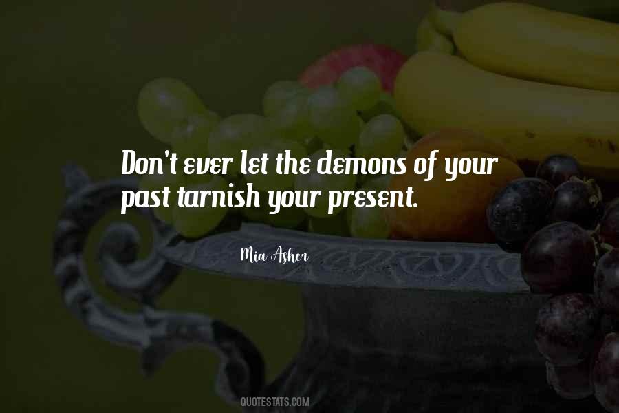 Don't Let The Past Quotes #1452396
