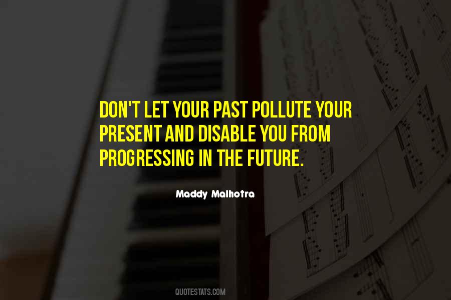 Don't Let The Past Quotes #1639849