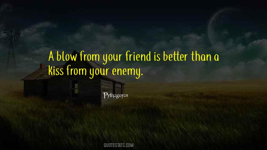Your Friend Is Quotes #1691147