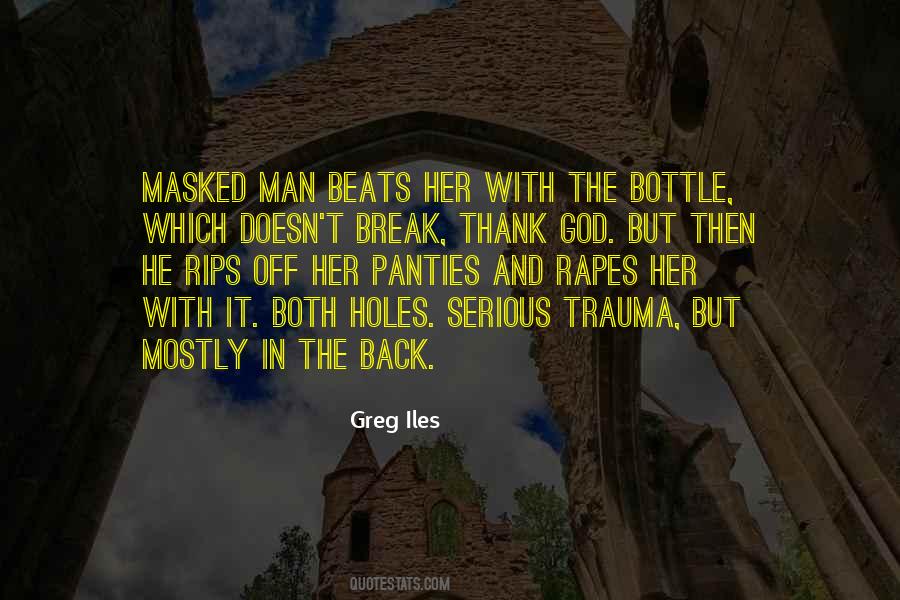 Who Was That Masked Man Quotes #1814850