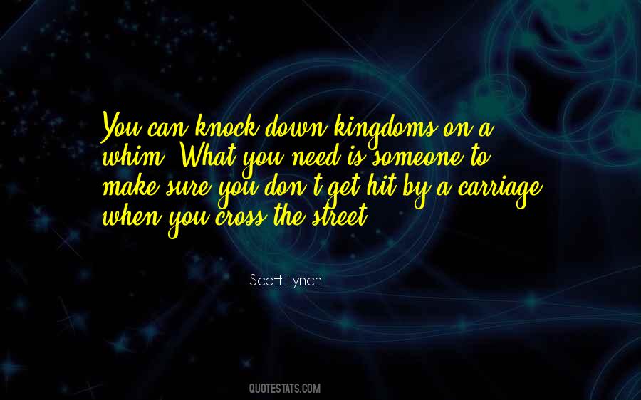 Don't Let Them Knock You Down Quotes #300995