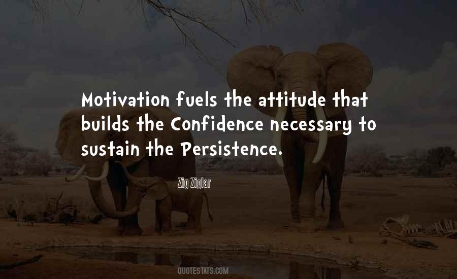 Persistence Attitude Quotes #493488