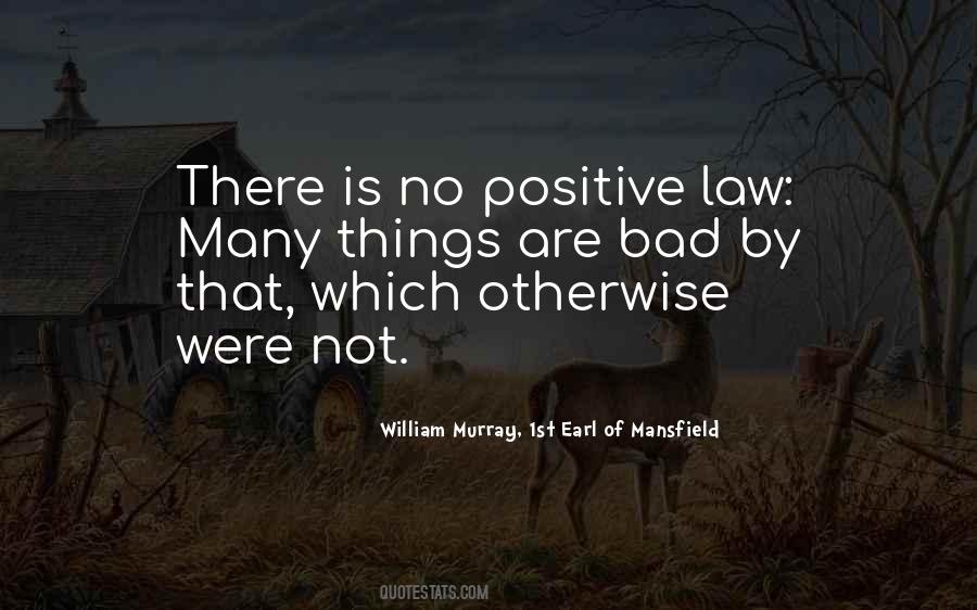 Positive Law Quotes #461100