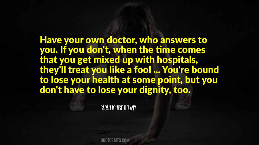 Don't Let Time Fool You Quotes #1190633