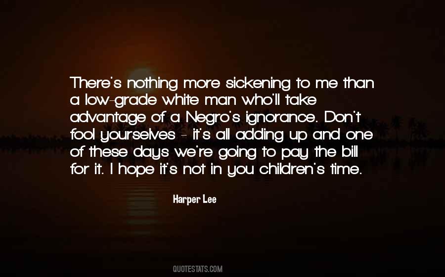 Don't Let Time Fool You Quotes #477498