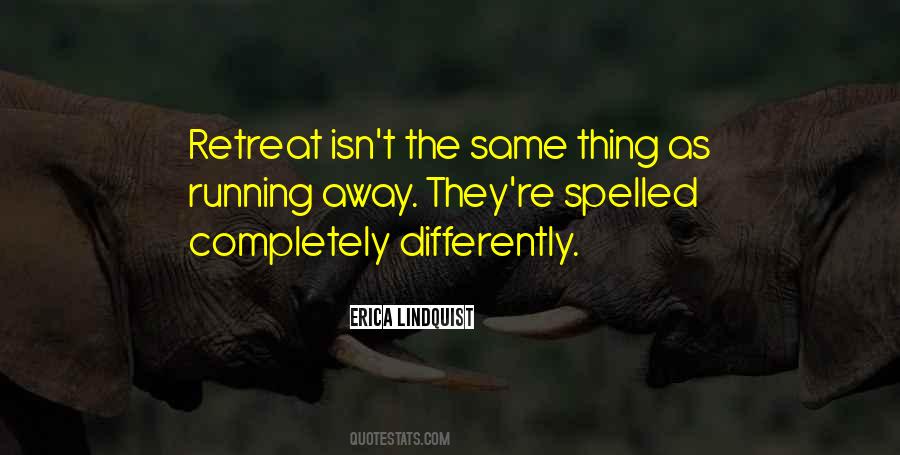 Self Retreat Quotes #13673