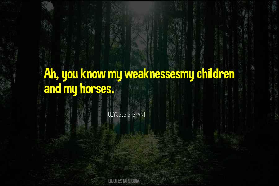 We All Have Weaknesses Quotes #328785