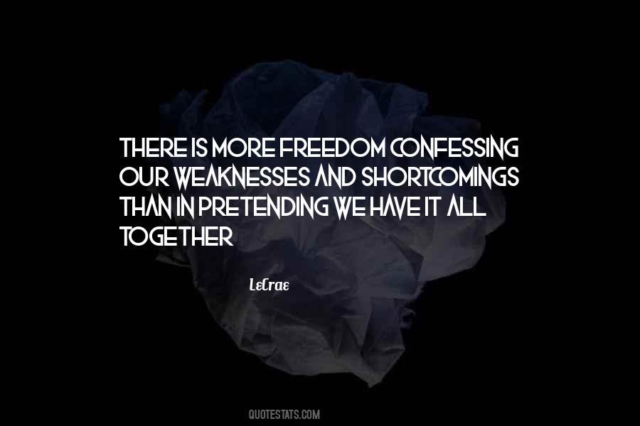 We All Have Weaknesses Quotes #679038