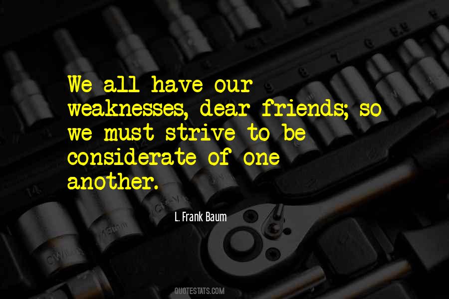 We All Have Weaknesses Quotes #760073