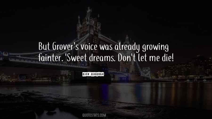 Don't Let Your Dreams Die Quotes #1297586