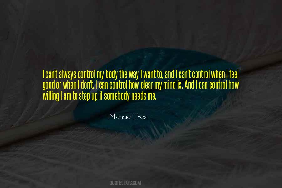 Don't Let Your Mind Control You Quotes #1010150