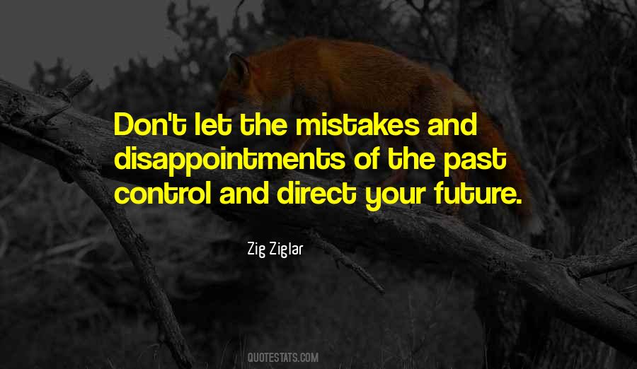 Don't Let Your Past Control Your Future Quotes #124584