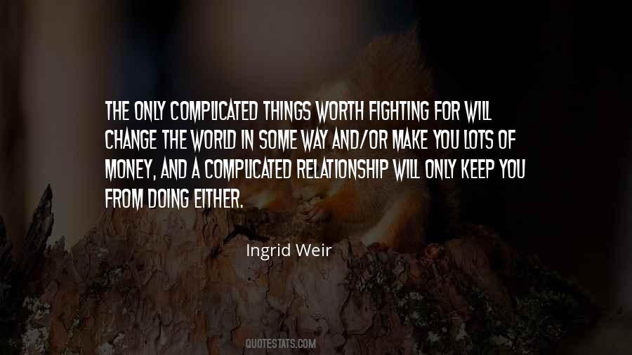 A Complicated Relationship Quotes #1753061