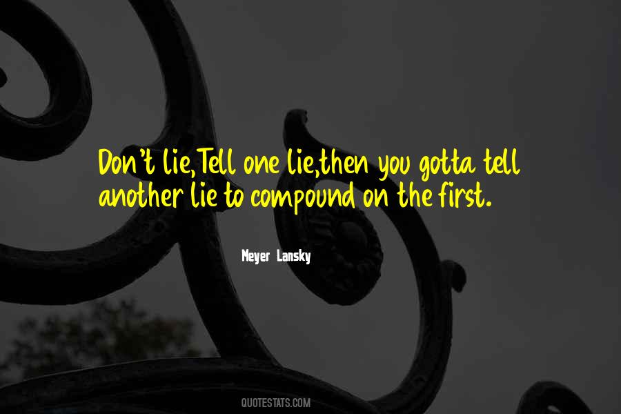 Don't Lie Quotes #1151928