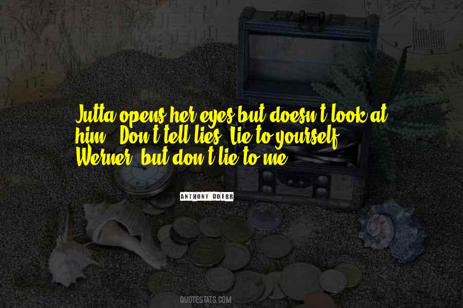 Don't Lie Quotes #1290022