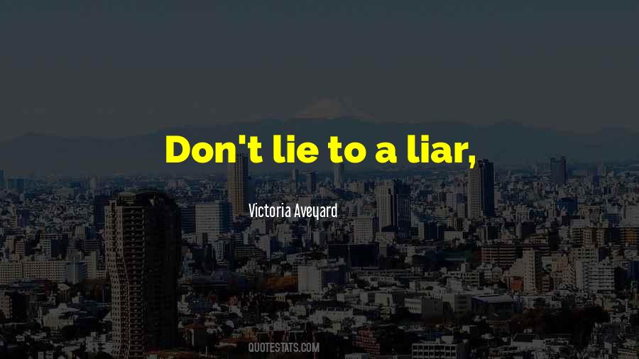 Don't Lie Quotes #1555754