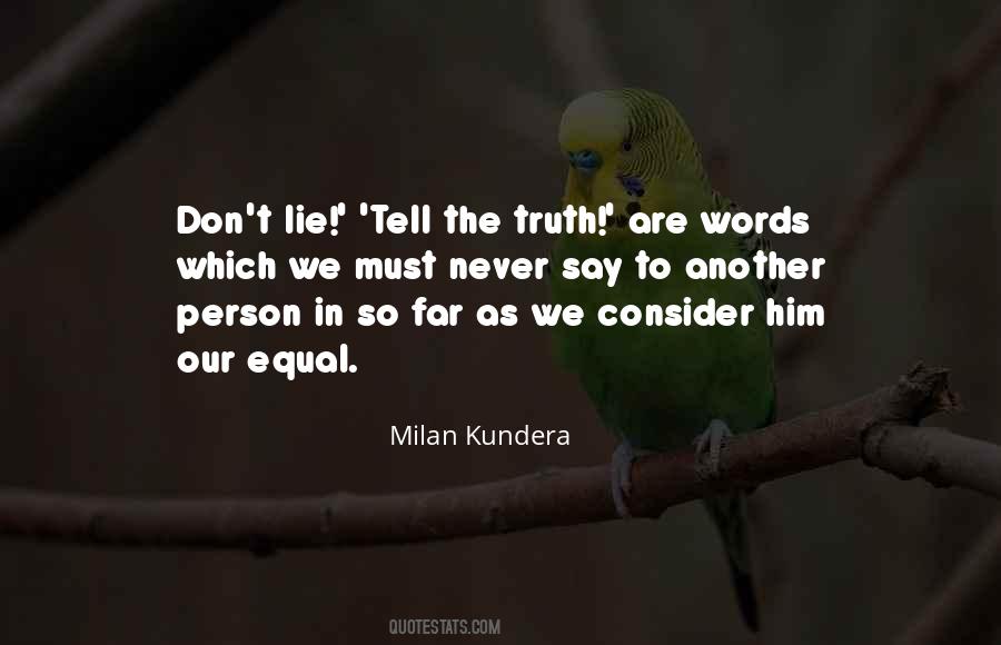 Don't Lie Quotes #8735