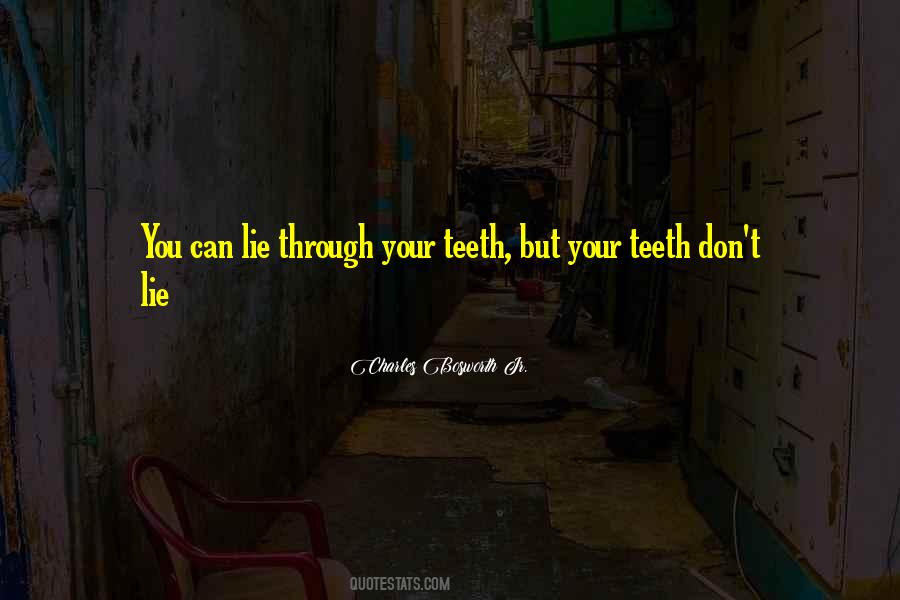 Don't Lie To Get What You Want Quotes #33673 Don't Lie To Get What You Want Quotes #33673