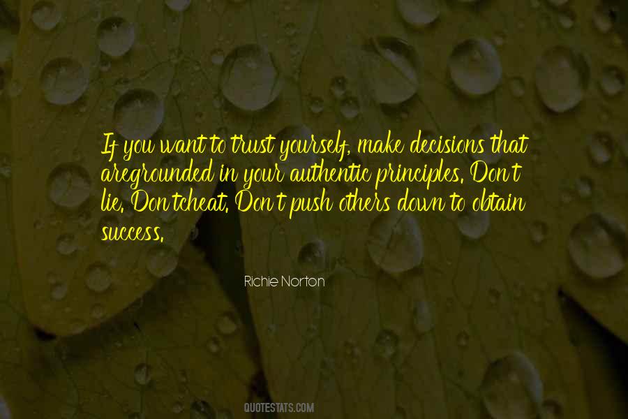 Don't Lie To Get What You Want Quotes #70833 Don't Lie To Get What You Want Quotes #70833