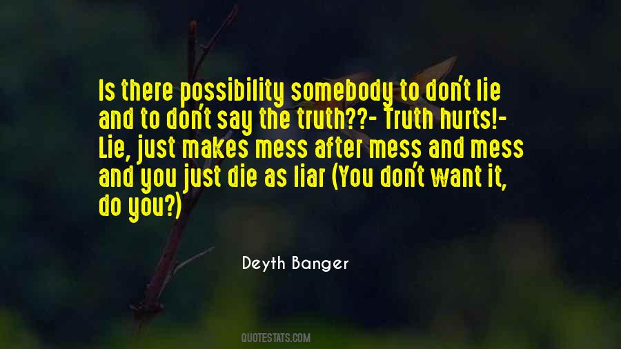 Don't Lie To Yourself Quotes #119270
