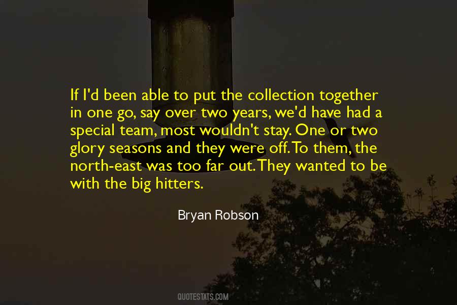 Go Far Go Together Quotes #769402