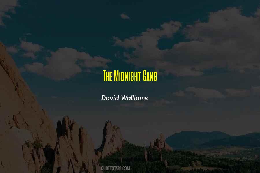 The Midnight Gang Quotes #1546342