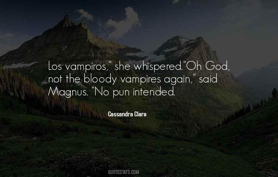 Oh No Not Again Quotes #1463572