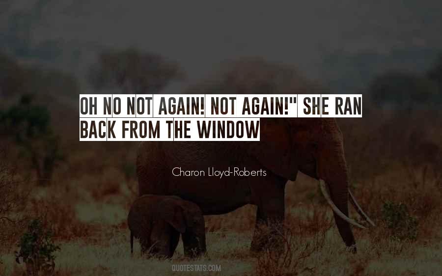 Oh No Not Again Quotes #1631968