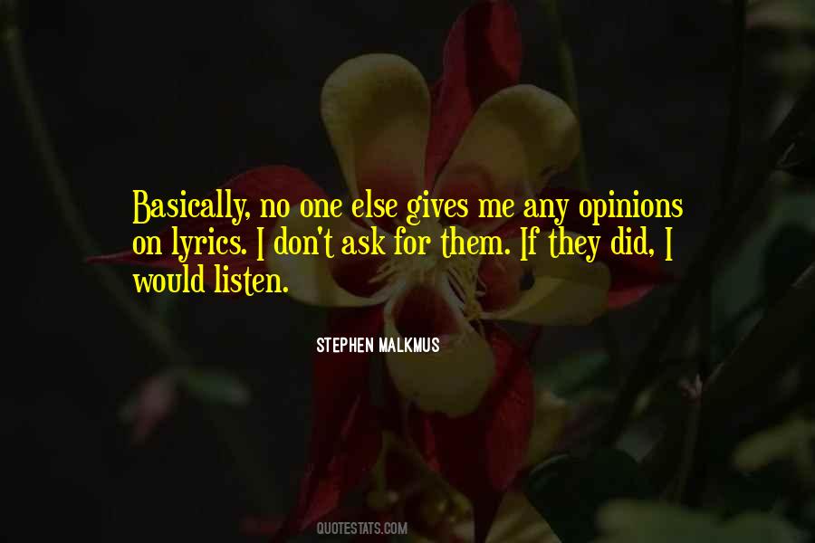 Don't Listen To Others Opinions Quotes #1565555