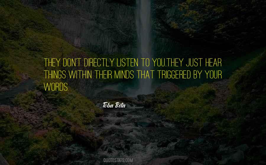 Don't Listen To Your Mind Quotes #645739