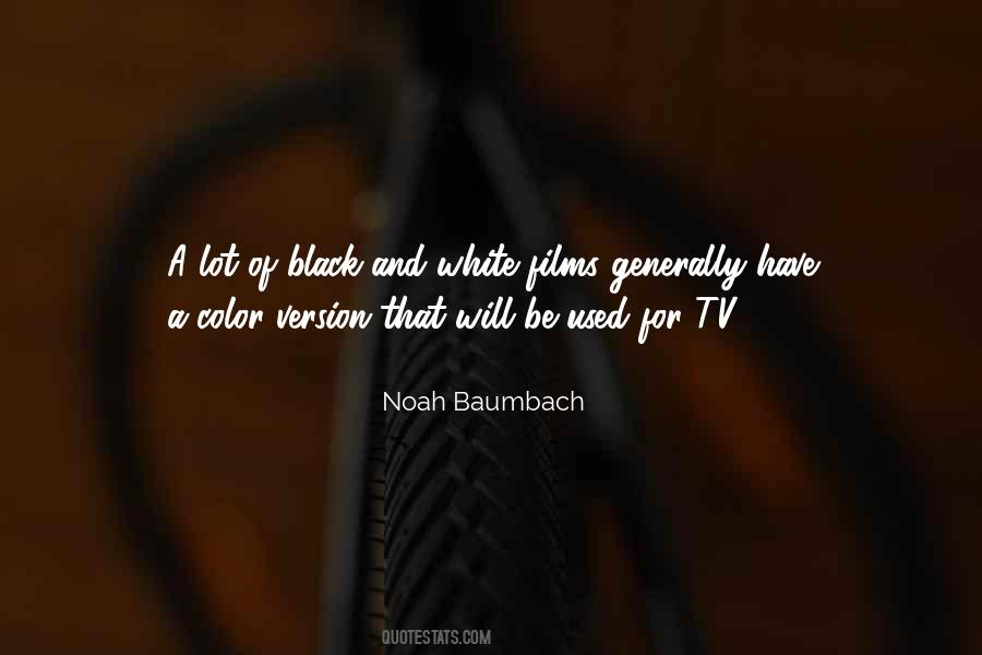 Quotes About Black And White Tv #1199292
