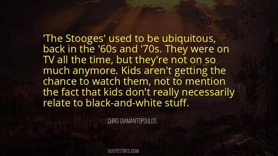 Quotes About Black And White Tv #1471509