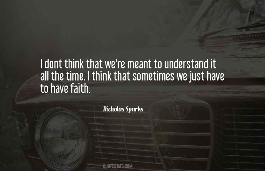 I Dont Understand But Quotes #1530095