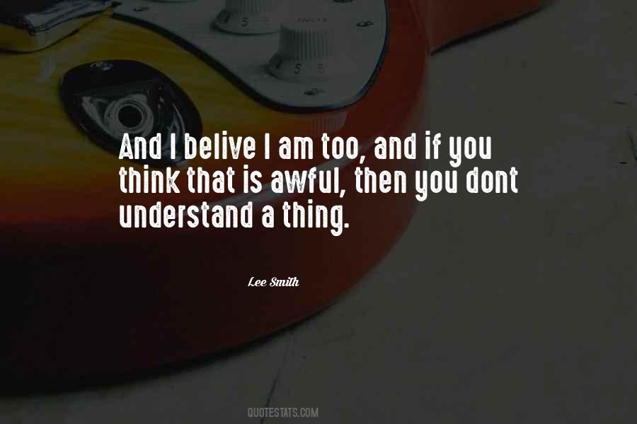 I Dont Understand But Quotes #366005