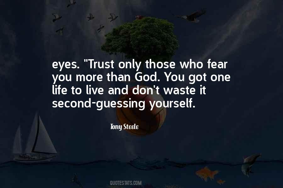 Don't Live Life In Fear Quotes #1102581