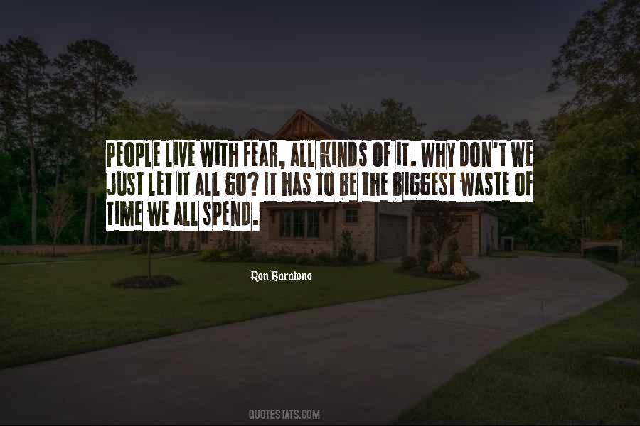 Don't Live Life In Fear Quotes #1405403