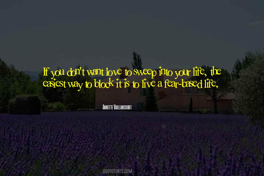 Don't Live Life In Fear Quotes #214796