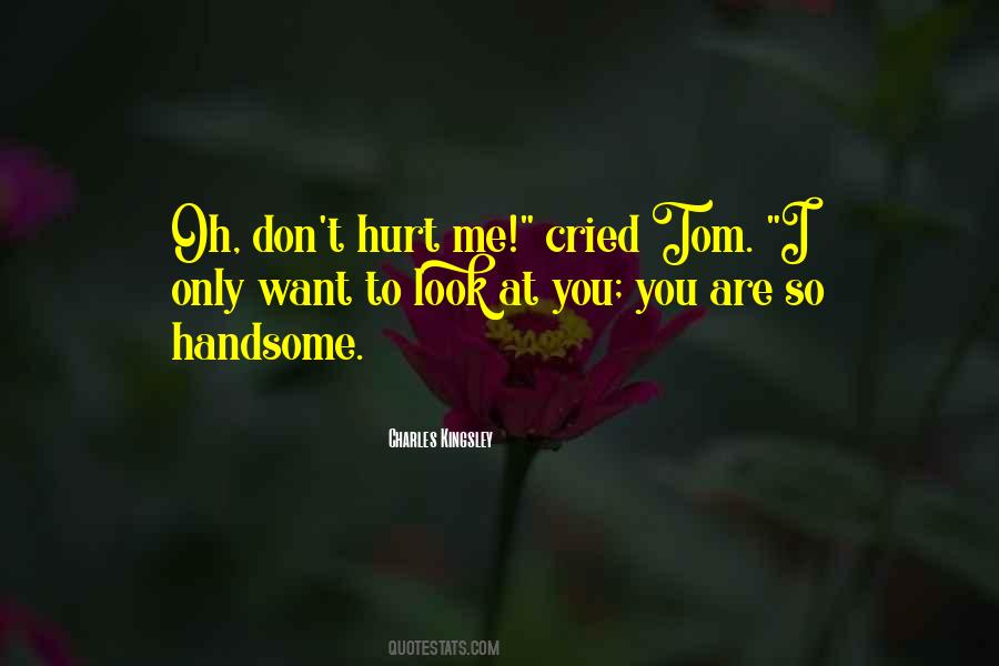 Don't Look At Me Quotes #117423